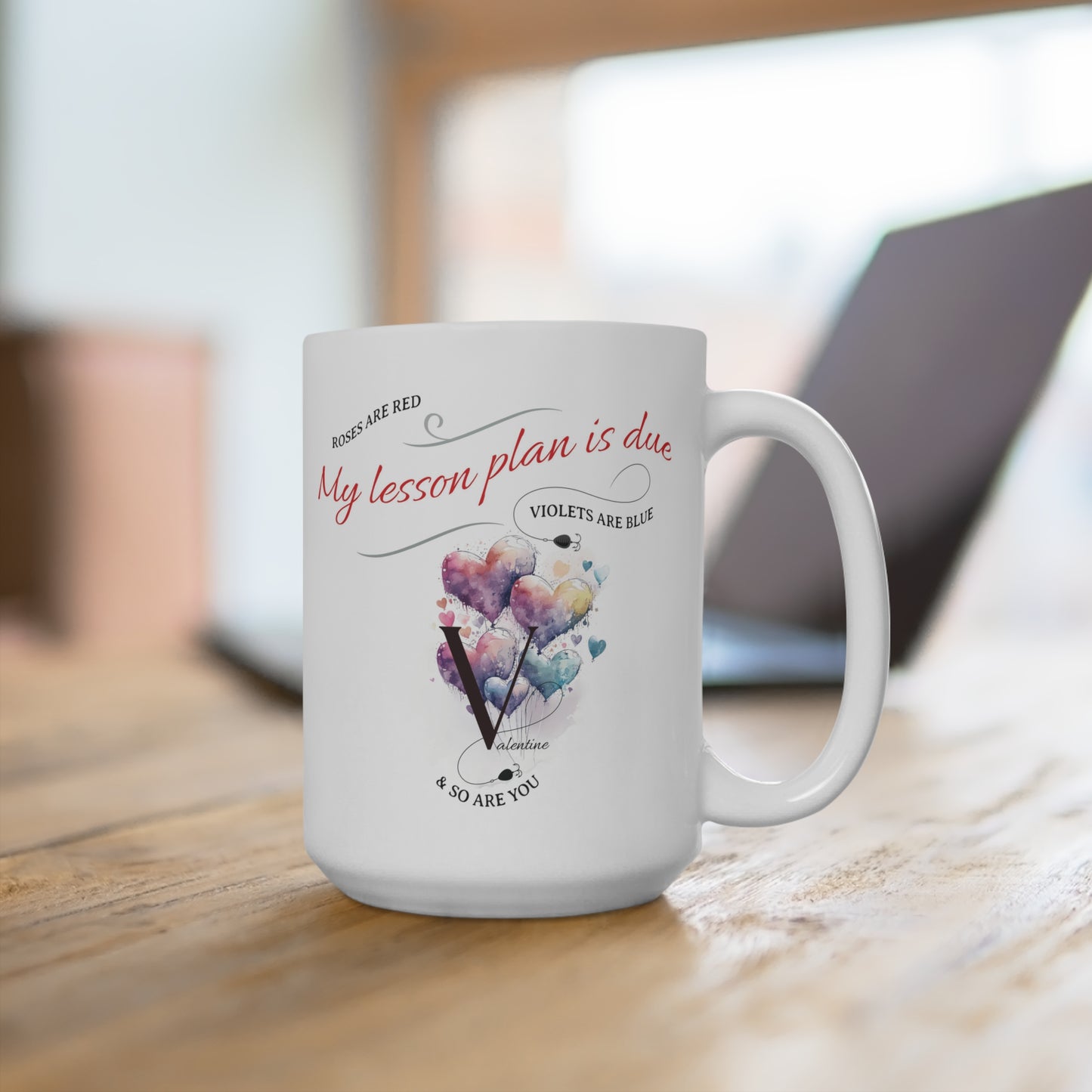 Valentine's Day Teacher Mug 15oz Gift