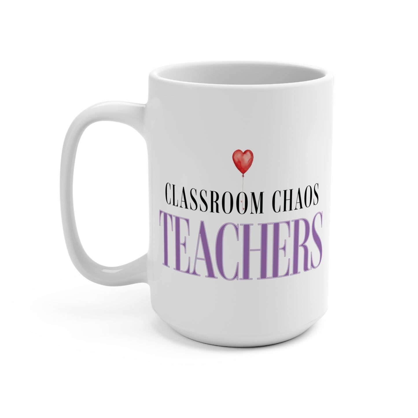Valentine's Day Teacher Mug 15oz Gift