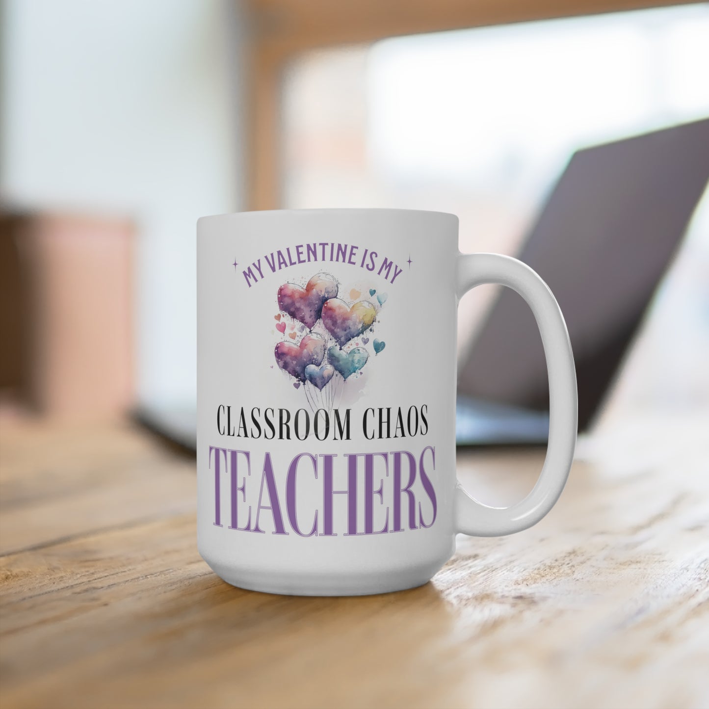 Valentine's Day Teacher Mug 15oz Gift