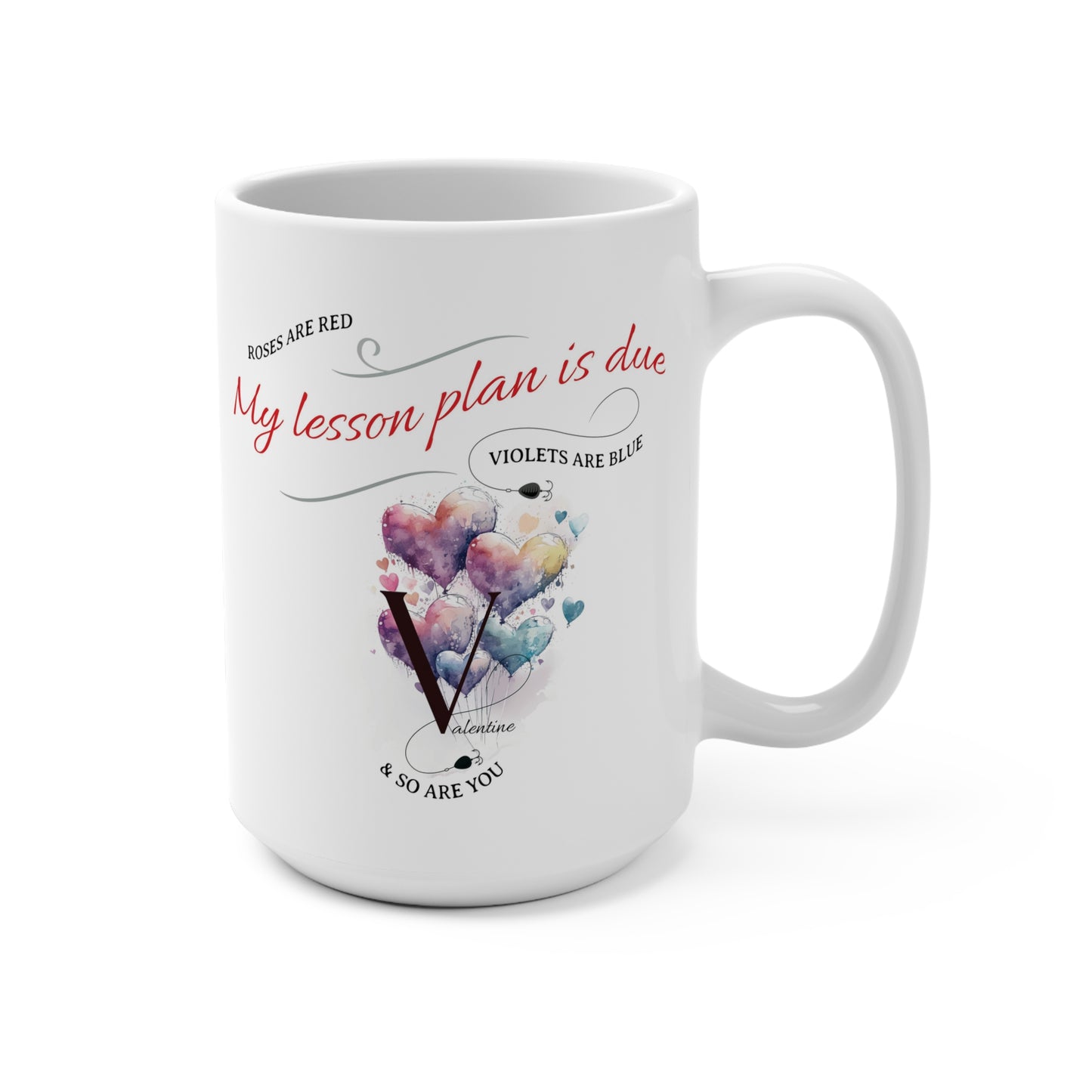 Valentine's Day Teacher Mug 15oz Gift