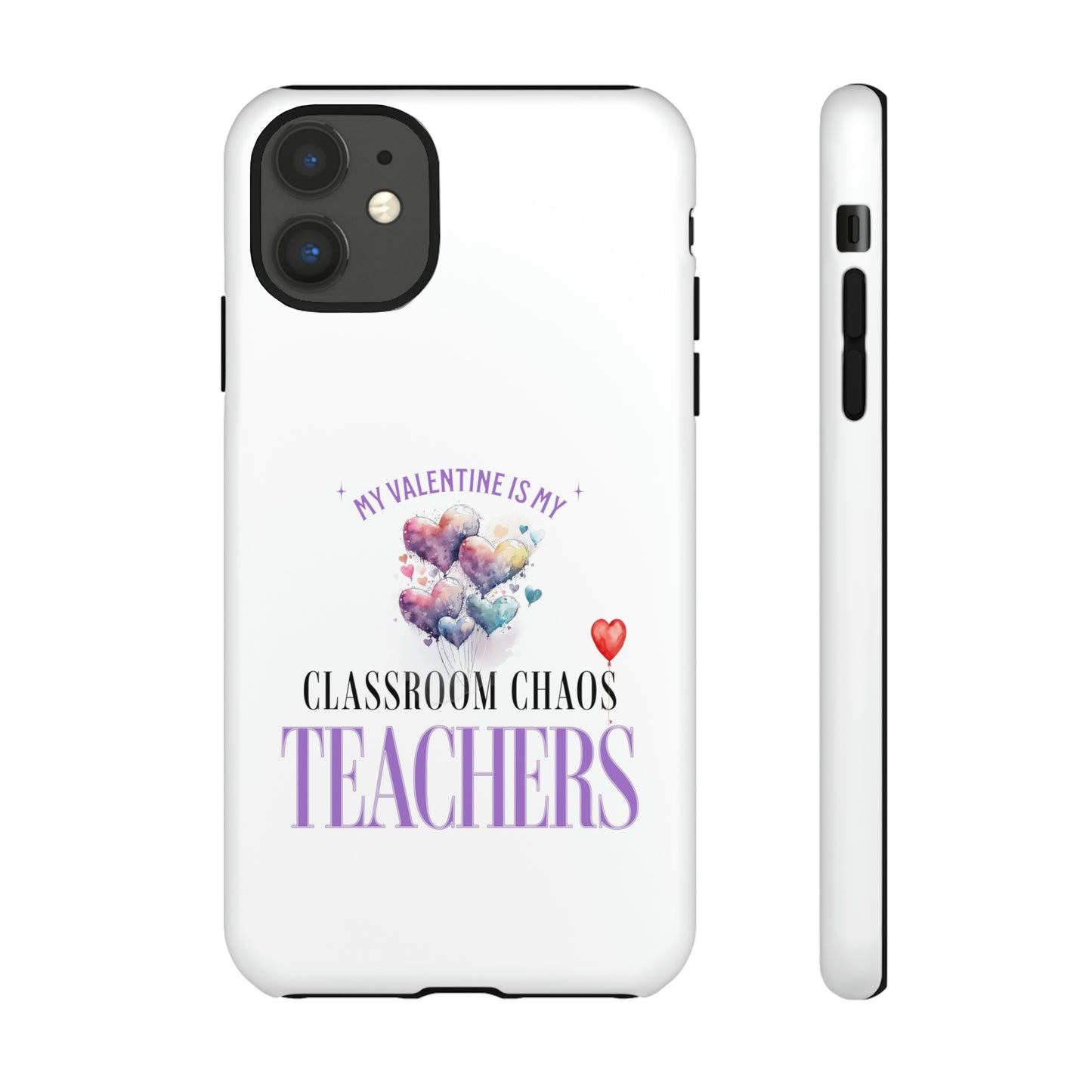 Teacher's Valentine's Day Gift - Tough Cases