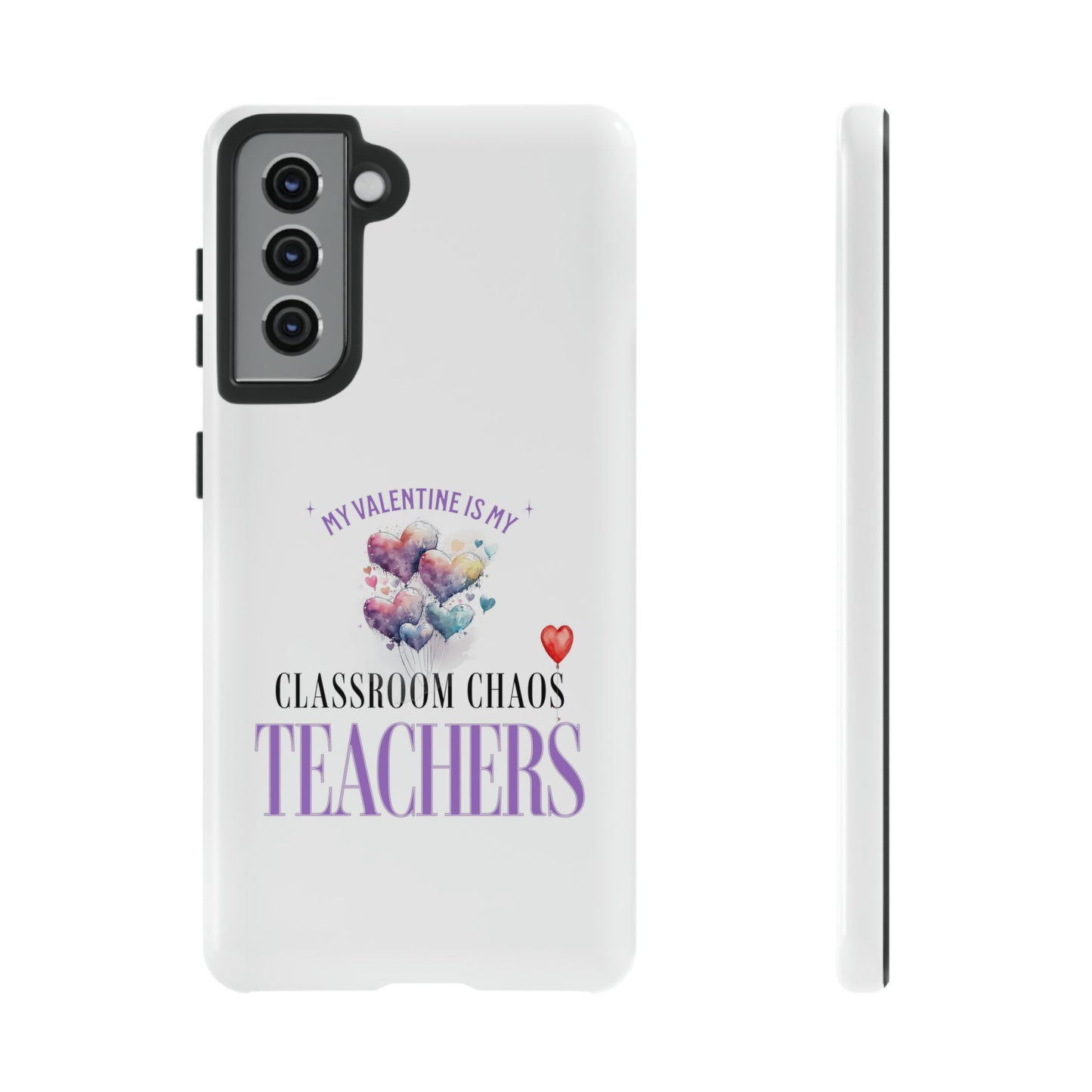 Teacher's Valentine's Day Gift - Tough Cases