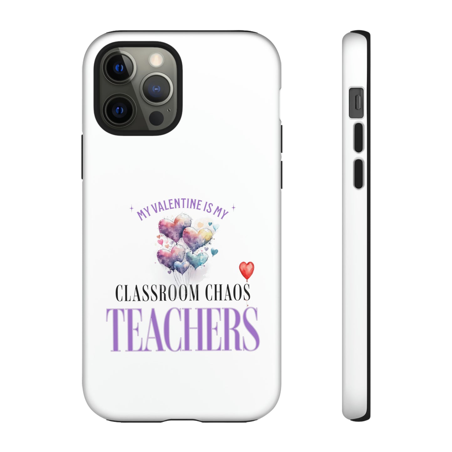 Teacher's Valentine's Day Gift - Tough Cases