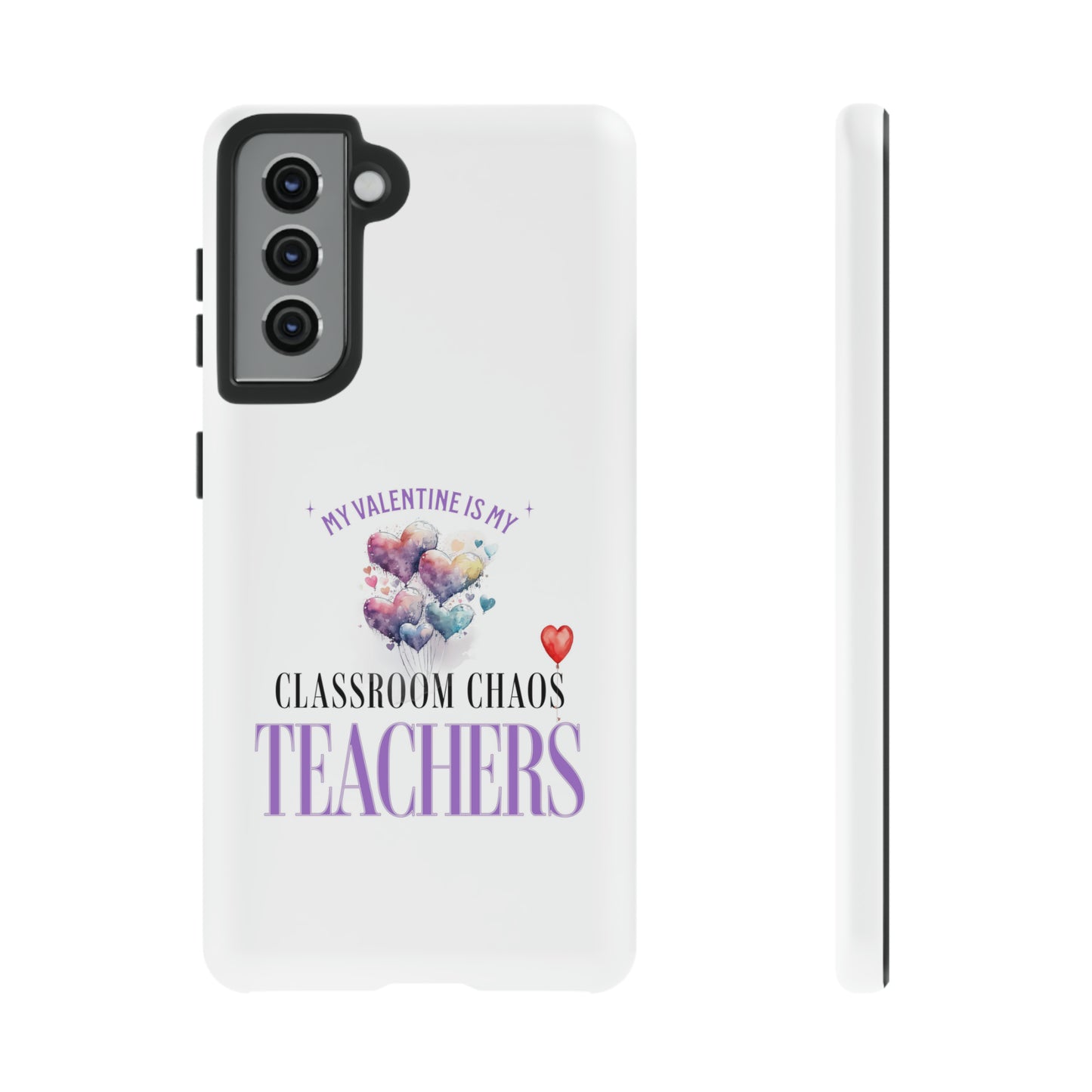 Teacher's Valentine's Day Gift - Tough Cases