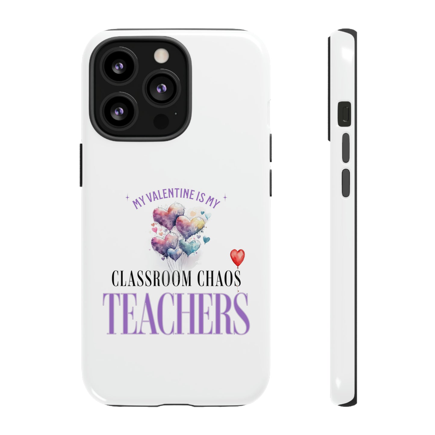 Teacher's Valentine's Day Gift - Tough Cases