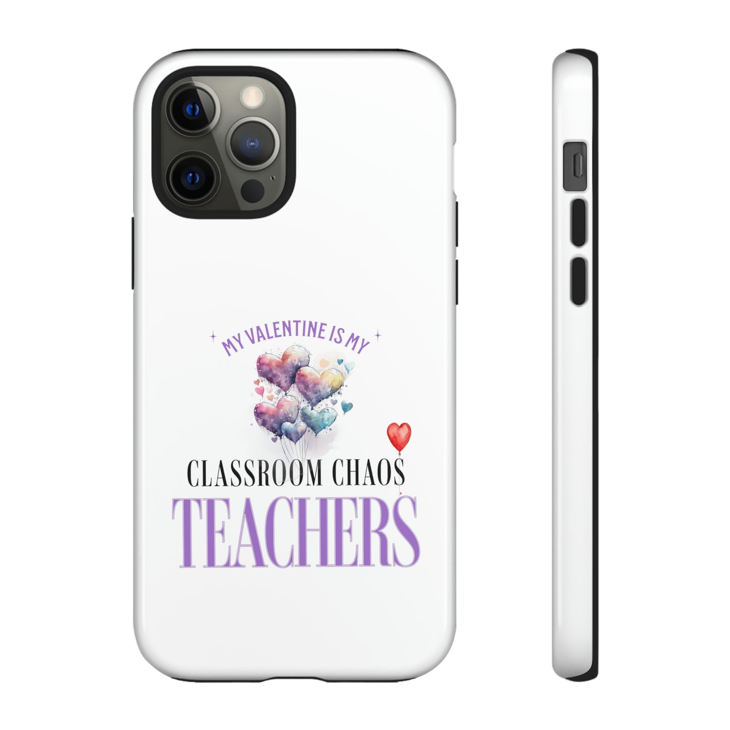 Teacher's Valentine's Day Gift - Tough Cases