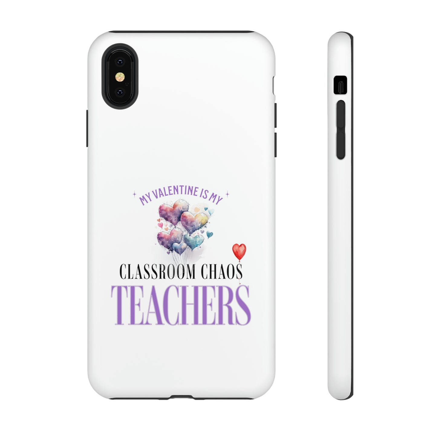 Teacher's Valentine's Day Gift - Tough Cases