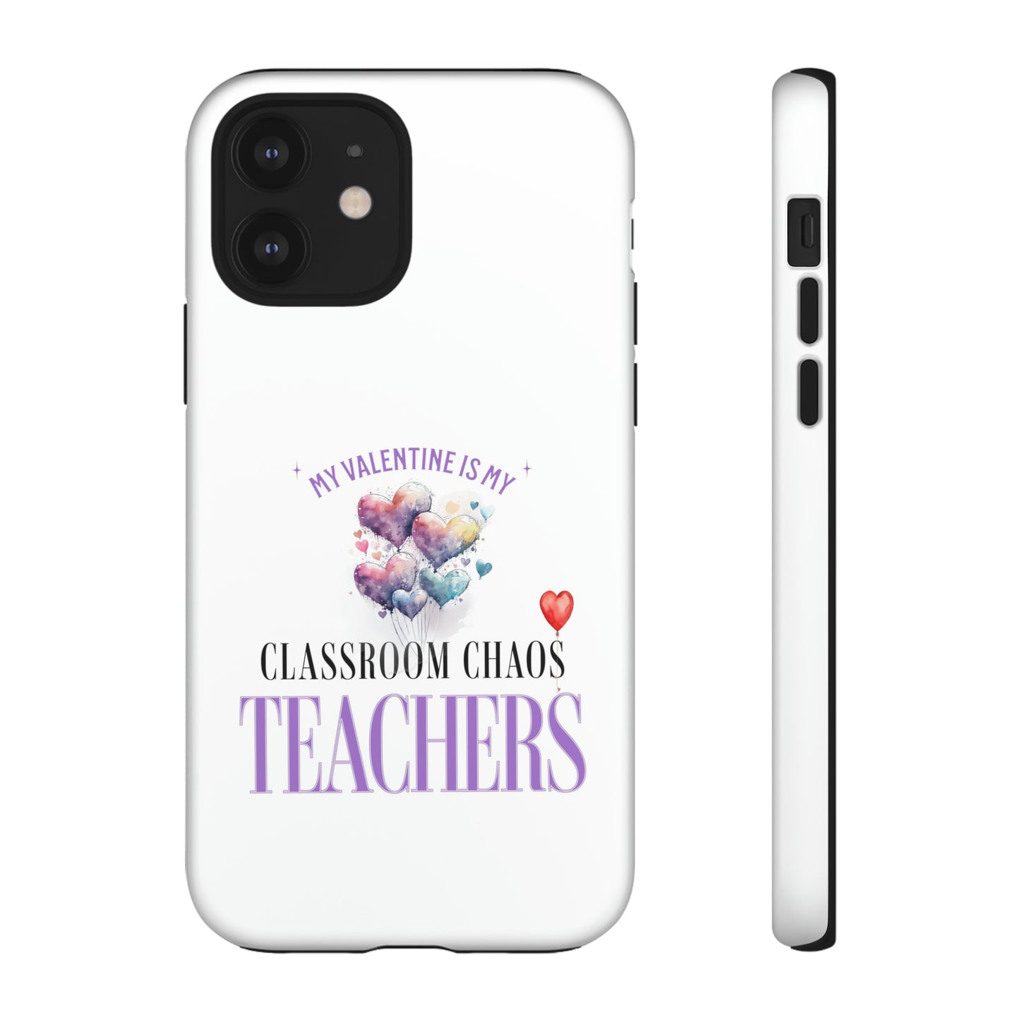 Teacher's Valentine's Day Gift - Tough Cases