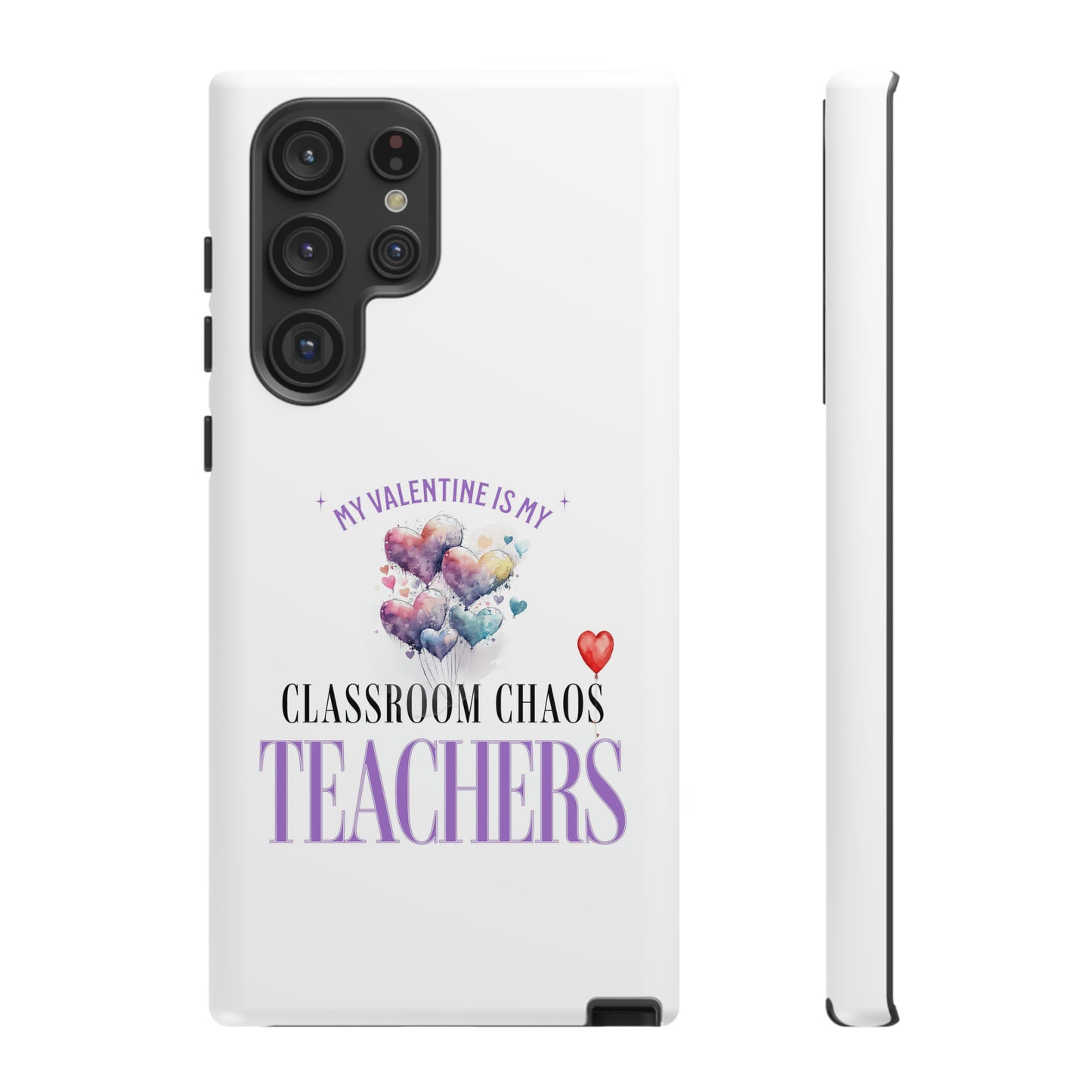 Teacher's Valentine's Day Gift - Tough Cases